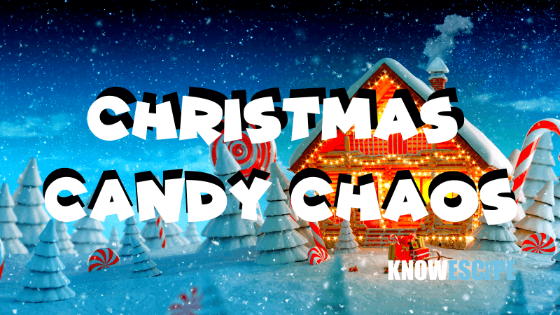 Christmas Candy Chaos at Closeburn Escape Rooms