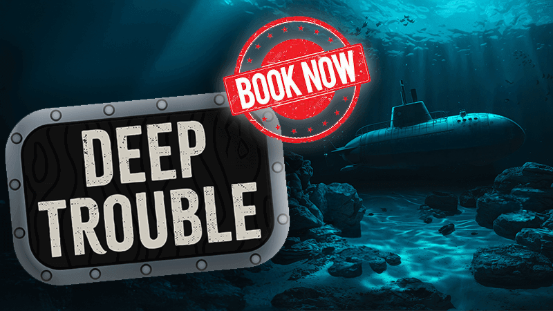 Deep Trouble - Chesterfield Escape Rooms