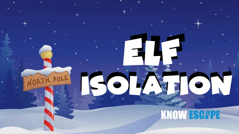 Elf Isolation at High Wycombe Escape Rooms