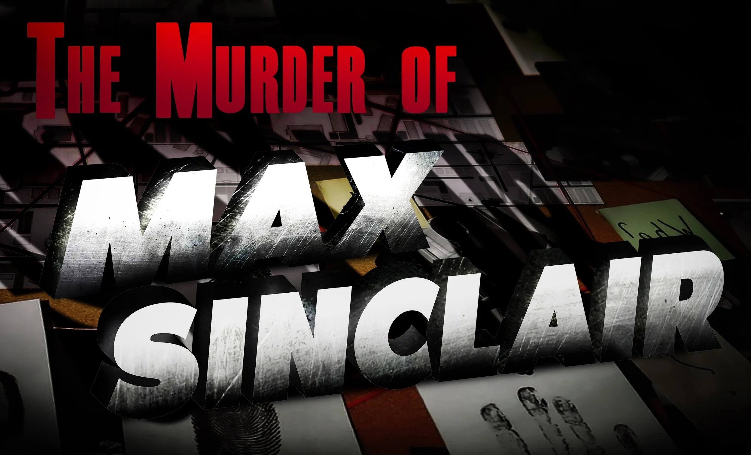 Murder of Max Sinclair Poster Small.jpg